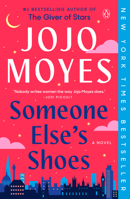 Someone Else's Shoes: A Novel By Jojo Moyes Cover Image