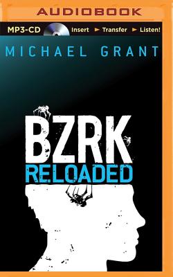 Bzrk Reloaded By Michael Grant, Nico Evers-Swindell (Read by) Cover Image