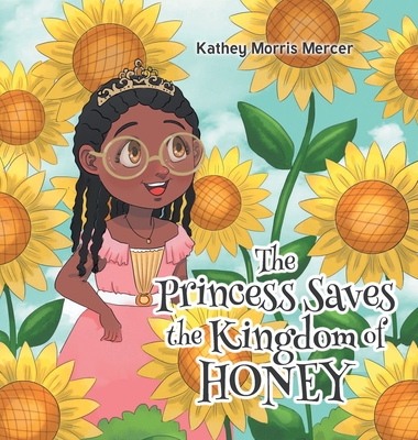 The Princess Saves the Kingdom of Honey Cover Image