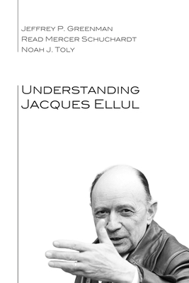 Understanding Jacques Ellul cover