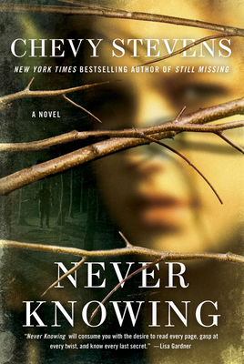 Cover for Never Knowing: A Novel