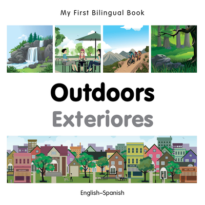 My First Bilingual Book–Outdoors (English–Spanish) By Milet Publishing Cover Image