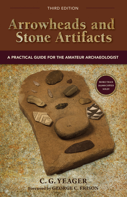 Arrowheads and Stone Artifacts: A Practical Guide for the Amateur Archaeologist (Pruett) Cover Image