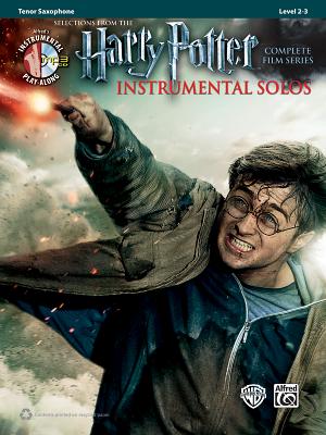 Harry Potter Instrumental Solos: Tenor Sax, Book & CD (Pop Instrumental Solo) Cover Image