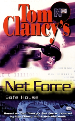 Tom Clancy's Net Force: Safe House (Net Force YA #10) Cover Image