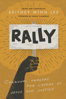Rally: Communal Prayers for Lovers of Jesus and Justice Cover Image