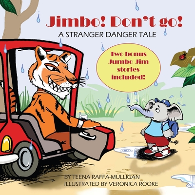 Jimbo! Don't go!: A stranger danger tale Cover Image