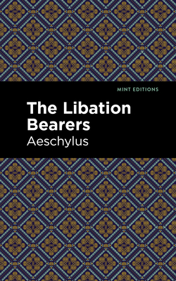 The Libation Bearers Cover Image