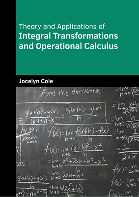 Theory and Applications of Integral Transformations and Operational Calculus Cover Image