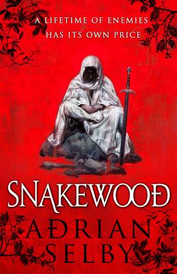 Snakewood By Adrian Selby Cover Image