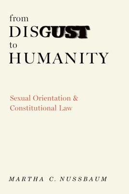 From Disgust to Humanity: Sexual Orientation and Constitutional Law (Inalienable Rights)