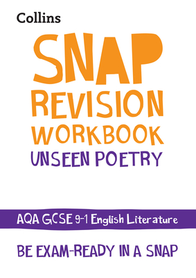 Collins GCSE 9-1 Snap Revision – Unseen Poetry Workbook: New GCSE Grade 9-1 English Literature AQA By Collins GCSE Cover Image