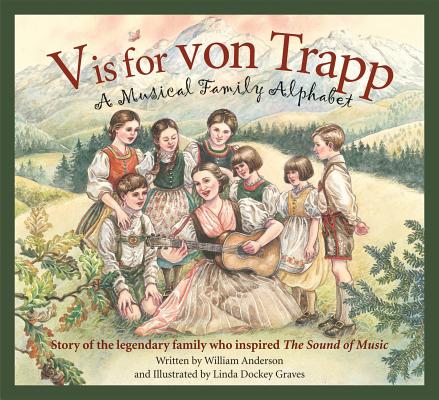 V Is for Von Trapp: A Musical Family Alphabet Cover Image