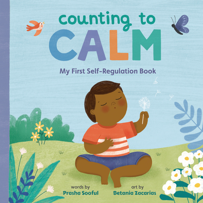 Counting to Calm: My First Self-Regulation Book (My First Board Books)