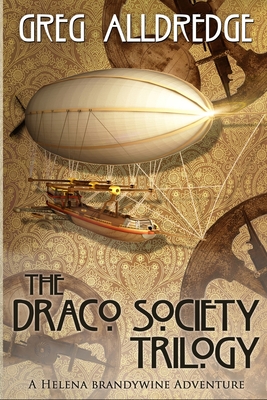 The Draco Society Trilogy: A Helena Brandywine Adventure By Greg Alldredge Cover Image