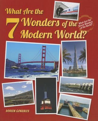 What Are the 7 Wonders of the Modern World? (What Are the Seven Wonders of the World?)