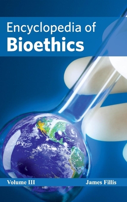 Encyclopedia of Bioethics: Volume III Cover Image