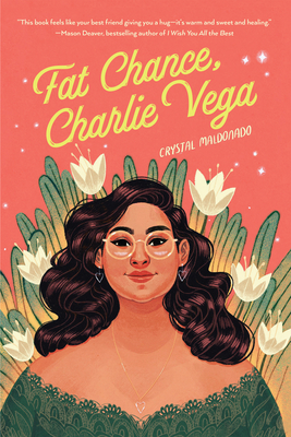 Fat Chance, Charlie Vega By Crystal Maldonado Cover Image