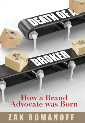 Death of a Broker: How a Brand Advocate was Born Cover Image