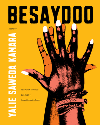 Besaydoo: Poems (Jake Adam York Prize)