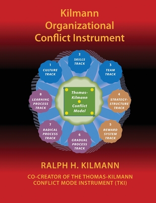 Kilmann Organizational Conflict Instrument: (Koci) Cover Image