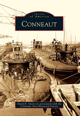Cover for Conneaut (Images of America (Arcadia Publishing))