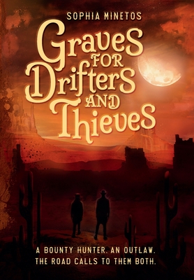 Graves for Drifters and Thieves (The Drifters' Saga #1)