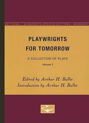 Playwrights for Tomorrow: A Collection of Plays, Volume 3 Cover Image