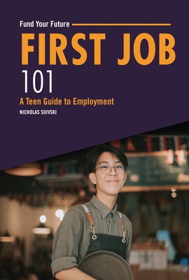 First Job 101: A Teen Guide to Employment Cover Image