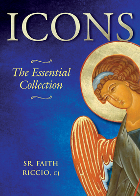 Icons: The Essential Collection By Sister Faith Riccio Cover Image