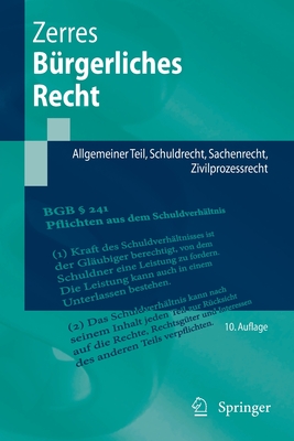 Bürgerliches Recht: Allgemeiner Teil, Schuldrecht, Sachenrecht, Zivilprozessrecht (Springer-Lehrbuch) By Thomas Zerres Cover Image