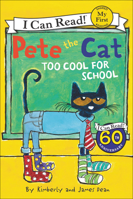 Pete the Cat: Too Cool for School (I Can Read! My First Shared Reading (HarperCollins))