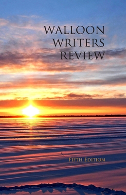 Walloon Writers Review: Fifth Edition By Jennifer Huder (Editor) Cover Image