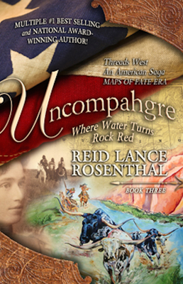 Uncompahgre: Where Water Turns Rock Red (Threads West, an American Saga Book 3) Cover Image