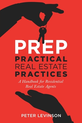 PREP Practical Real Estate Practices: A Handbook for Residential Real Estate Agents Cover Image