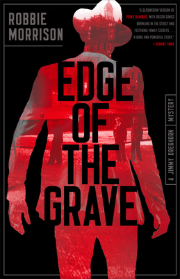 Edge of the Grave: A Jimmy Dreghorn Mystery By Robbie Morrison Cover Image