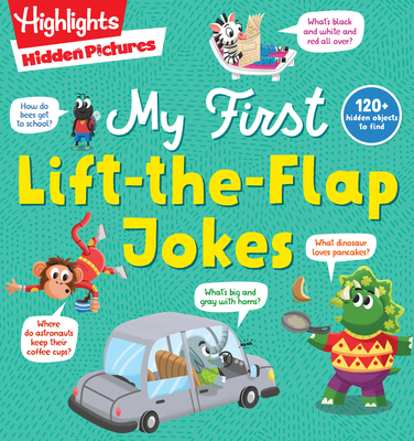 Hidden Pictures My First Lift-the-Flap Jokes (Highlights Joke Books) By Highlights (Created by) Cover Image