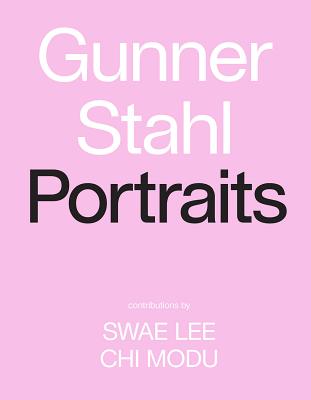 Gunner Stahl: Portraits: I Have So Much To Tell You Cover Image