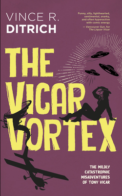The Vicar Vortex (The Mildly Catastrophic Misadventures of Tony Vicar #3)