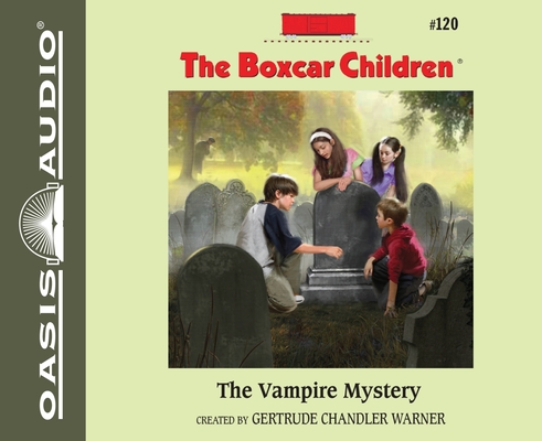 The Vampire Mystery (The Boxcar Children Mysteries #120)