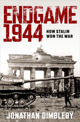 Endgame 1944: How Stalin Won the War Cover Image