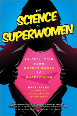 The Science of Superwomen: An Evolution from Wonder Woman to WandaVision Cover Image
