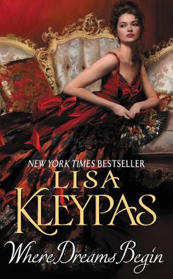 Where Dreams Begin By Lisa Kleypas Cover Image