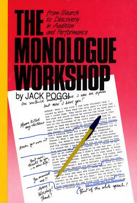The Monologue Workshop: From Search to Discovery in Audition and Performance (Applause Acting)