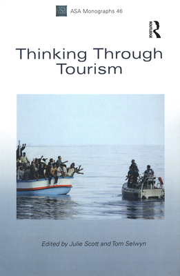 Thinking Through Tourism (Asa Monographs) Cover Image