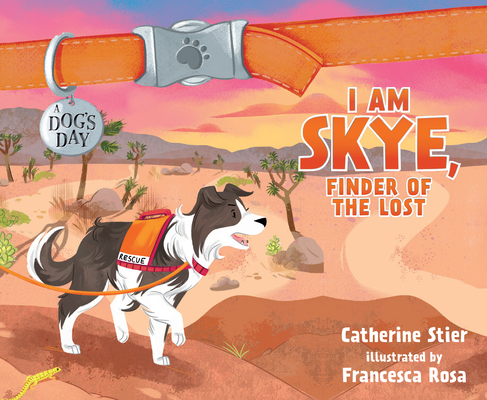 I am Skye, Finder of the Lost (A Dog's Day #6) Cover Image