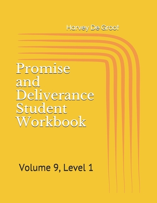 Promise and Deliverance Student Workbook: Volume 9, Level 1 Cover Image
