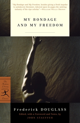 My Bondage and My Freedom (Modern Library Classics)