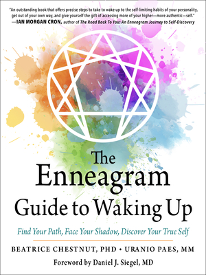 The Enneagram Guide to Waking Up: Find Your Path, Face Your Shadow, Discover Your True Self Cover Image