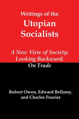 Writings of the Utopian Socialists: A New View of Society, Looking Backward, on Trade Cover Image